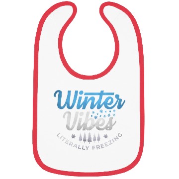 Discover Winter vibes literally vibes snow quote Bibs