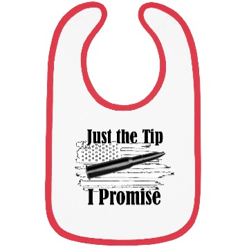 Discover Just The Tip I Promise Bullet On Distressed Flag Bibs
