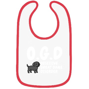 Discover Obsessive Great Dane Disorder Bibs