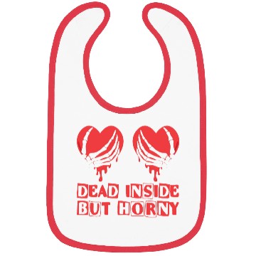 Discover Dead Inside but horny Valentine Meme Skull Gift Bibs