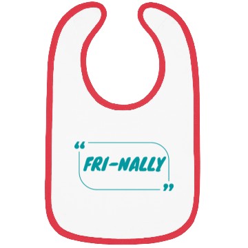 Discover Fri-Nally Friday Finally Funny Student Teacher Bibs