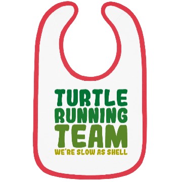 Discover Turtle Running Team, We're Slow As Shell Bibs