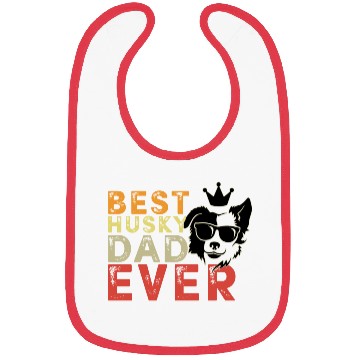 Discover Best Husky dad ever Bibs