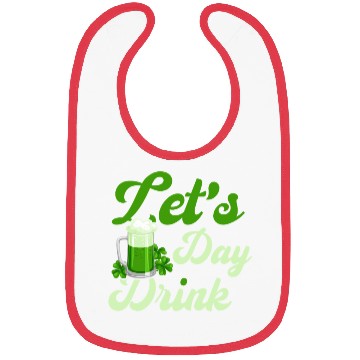 Discover St Patrick's Day Saying Let's Day Drink Bibs