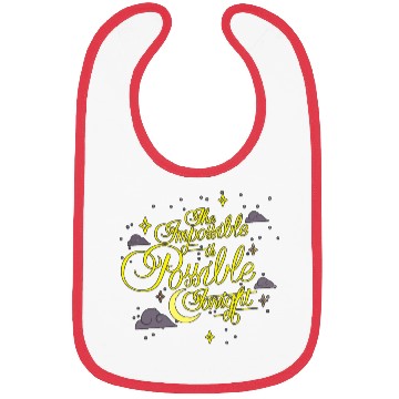 Discover the impossible is possible tonight Bibs