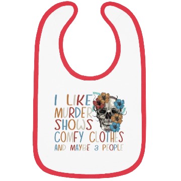 Discover I Like Murder Shows Comfy Clothes And 3 People Bibs