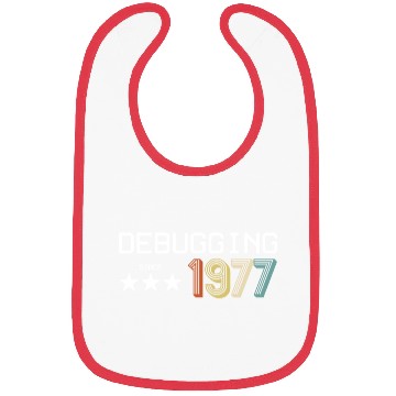 Discover Debugging Since 1977 Bibs