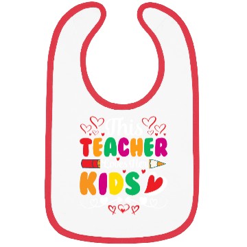Discover This Teacher Loves Her Kids Bibs