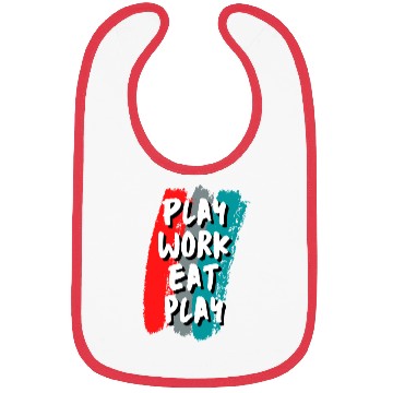 Discover Play-Work-Eat-Play Bibs