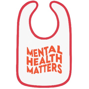Discover MENTAL HEALTH MATTERS Bibs