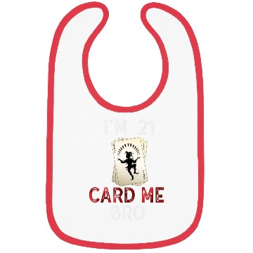 Discover I'm 21 Card Me Bro 21 Years Old 21st Birthday Bibs
