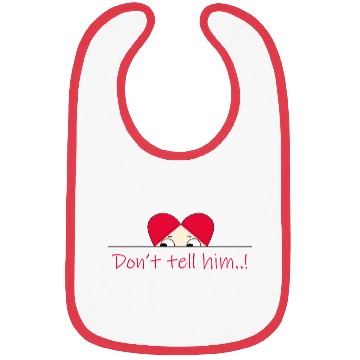 Discover Don't tell him Bibs