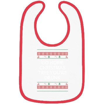 Discover Go Home Christmas Tree Youre Drunk Xmas Beer Lover Bibs