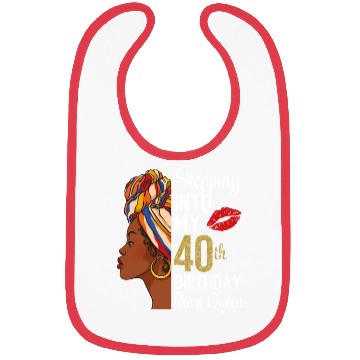 Discover Stepping Into My 40th Birthday Like A Queen Bibs