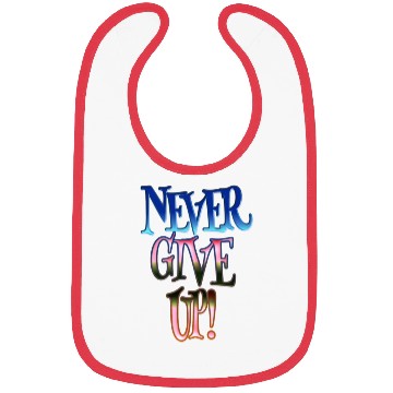 Discover Never give up Bibs