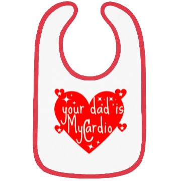 Discover your dad is my cardio, Valentine's day gift Bibs