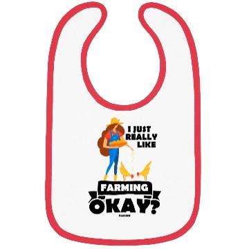 Discover I Just Really Like Farming Okay Bibs