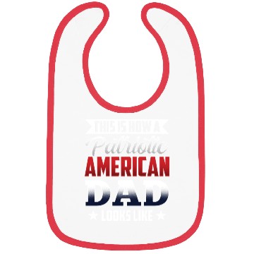 Discover This Is How A Patriotic American Dad Looks Like US Bibs