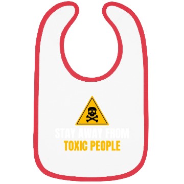 Discover Stay Away From Toxic People Bibs