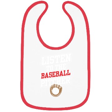Discover Listen To The Baseball Pitcher Player Hobby Bibs