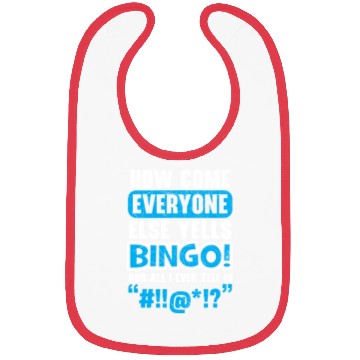 Discover How Come Everyone Else Yells Bingo Player Casino Bibs