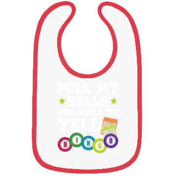Discover Pull My Balls And Make Me Yell Casino Bingo Player Bibs