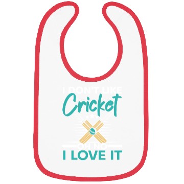 Discover I Don't Like Cricket Oh No I Love It Cricketer Bibs