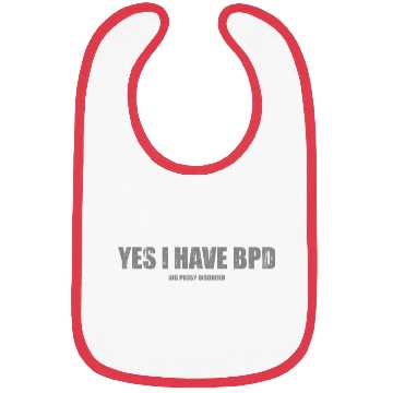Discover Yes I have BPD Bibs