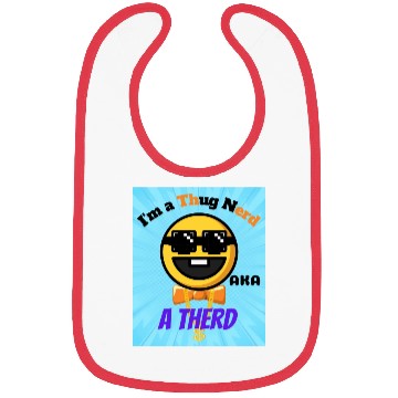Discover Thug Nerd aka Therd funny meme Bibs