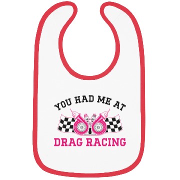 Discover Drag Racing Race Car Girl You Had Bibs