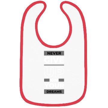 Discover Never give up Bibs