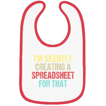 Discover I'm Silently Creating A Spreadsheet For That Bibs
