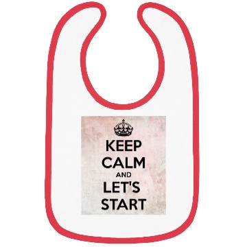 Discover Keep Calm and let's start Bibs