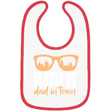 Discover Cheerfully Hottest Dad In Town Bibs