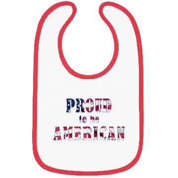 Discover Proud to be American Bibs