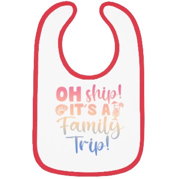 Discover Oh Ship It's A Family Trip Bibs