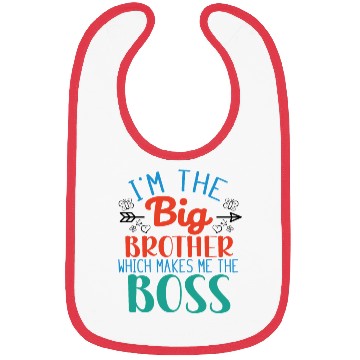 Discover I'm the Big Brother Which Makes Me the Boss Bibs