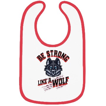Discover Be Strong Like a Wolf Bibs