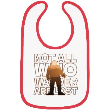 Discover Not All Who wander are lost Bibs