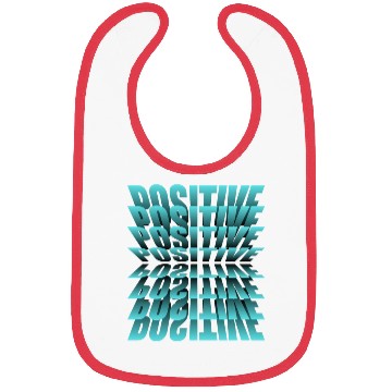 Discover Be positive, It's a Great Design For You Bibs