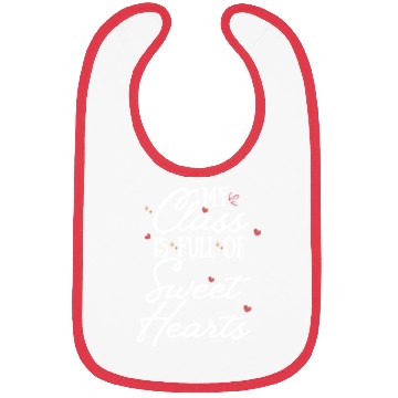 Discover My Class is Full of Sweethearts Teacher Valentine Bibs