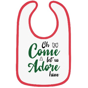 Discover Oh come let us adore him Bibs