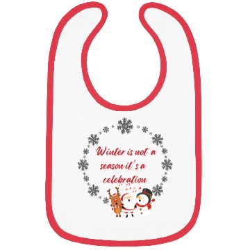 Discover Winter is not a season it is a celebration Bibs