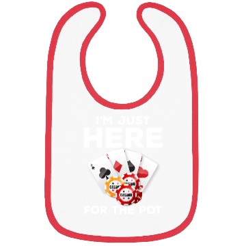 Discover I'm Here To Win Poker Texas Holdem Chips gambler Bibs