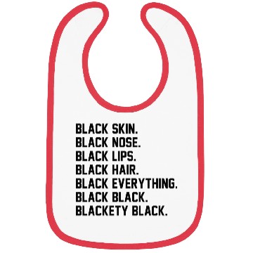 Discover Blackety Black Black Skin Black Nose Black Hair Bibs