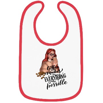 Discover Coffee makes everything possible Bibs