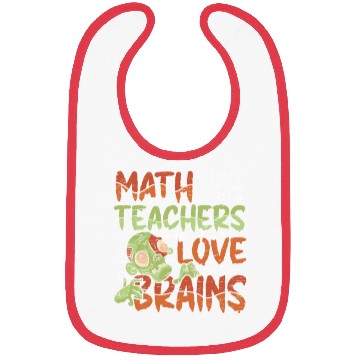 Discover Math Teachers Love Brains - Halloween Costume Math Bibs