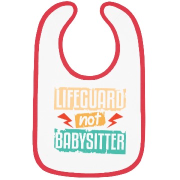 Discover Lifeguard Not Babysitter Bibs
