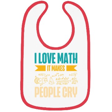 Discover I Love Math It Makes People Cry Math Teacher Bibs