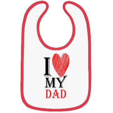 Discover I Love My Dad Purview With Red heart876 Bibs